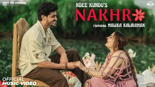 NAKHRO (Official Video) Ndee Kundu | Malika Kaliraman | Shine | New  Haryanvi Songs 2024 | Love Song