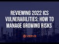 Reviewing 2022 ICS Vulnerabilities: How to Manage Growing Risks | Rockwell Automation SecureOT