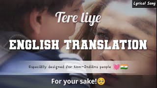 Tere Liye Song (English Translation) | Veer Zaara movie | Indian Hindi Song | Lata Mangeshkar
