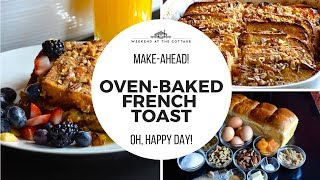 The best OVEN-BAKED FRENCH TOAST recipe!
