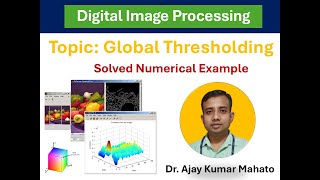 Module 2.2: Global Thresholding | Image Segmentation | Digital Image Processing