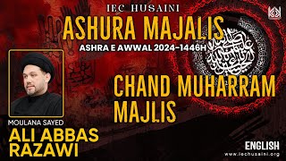 Ashra e Awwal - Muharram 1446H - Moulana Ali Abbas Razawi - Majlis 1