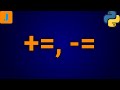Python Augmented Assignment Operators