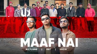 Maaf Nai | Bangla Rap Song 2025 | HRT, Luci-5, MJ Flame