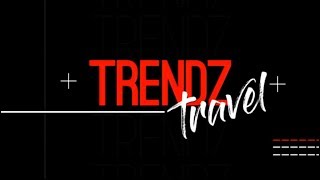 Trendz Travel, 27 October 2018
