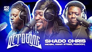 OCTOGONE - Spécial Shado Chris (Avec MICEM, ARNO STEEZ, FAROCH)