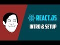 React JS Introduction and Setup for Absolute Beginners