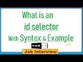 10. What is an id selector With Syntax & Example in CSS?