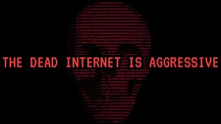 The Dead Internet Theory is WRONG (but its worse than you thought)
