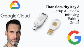 Google Titan Security Key 2 How To Setup Link Gmail Account Review Unboxing Advanced Protection