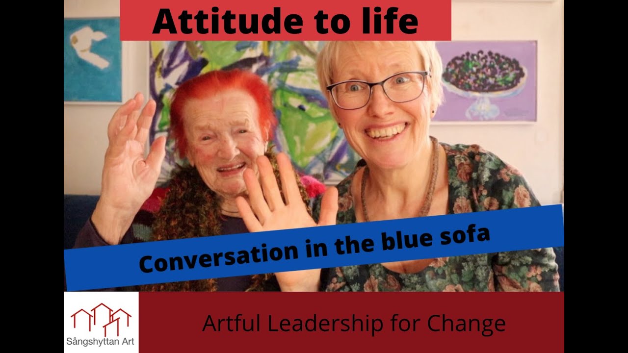 Attitude To Life - Artful Leadership For Change - YouTube