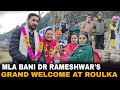 MLA Bani Dr Rameshwar's Grand Welcome after Winning at Roulka Bani