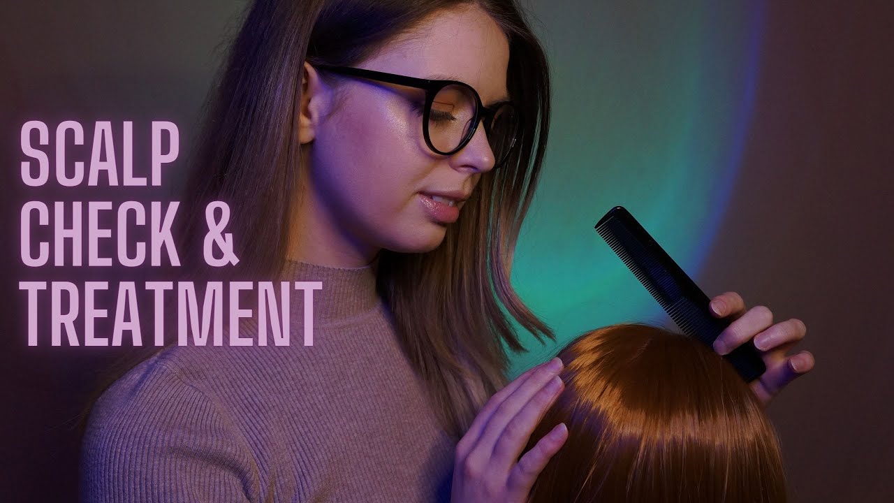 [ASMR] 🔎 Scalp Check & Treatment Appointment | Layered Sounds, Scalp ...