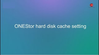 ONEStor hard disk cache setting