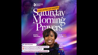 The Complete Woman Global Saturday Prayers