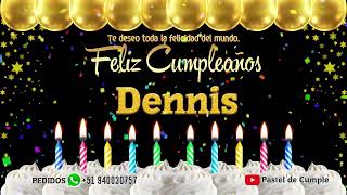 Feliz Cumpleaños Dennis - Pastel de Cumpleaños con Música para Dennis