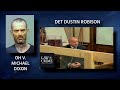 OH v. Michael Dixon Trial Day 4 - Det Dustin Robison - Exhibits & Photos