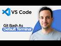 How to Integrate Git Bash as Default Terminal in VS Code (2026 Full Guide)