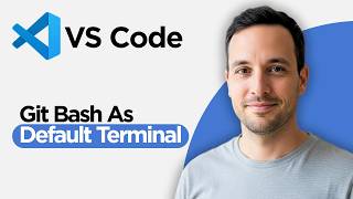 How to Integrate Git Bash as Default Terminal in VS Code (2026 Full Guide)