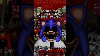 SONIC.EXE ONE LAST ROUND'S LATEST PROJECT! #shorts #sonicexe #exe #sonic #horror #luigikid