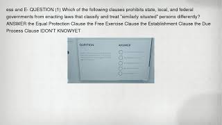 ess and E- QUESTION (1) Which of the following clauses prohibits state, local, and federal governmen