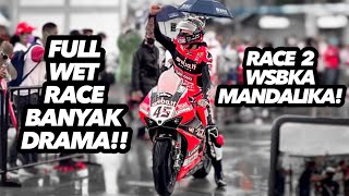 EPS 4 (FINAL) - Race Kedua WSBK Mandalika, BANYAK DRAMA‼️ 😱 | Mandalika Trip