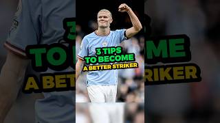 3 Tips to Become a Better Striker #shorts