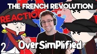 History Fan Reacts to The French Revolution - Oversimplified (Part 2)