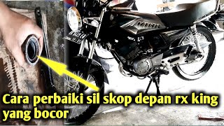 Cara mengatasi skop depan rx king bocor