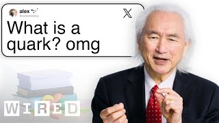 Dr. Michio Kaku Answers Physics Questions From Twitter | Tech Support | WIRED