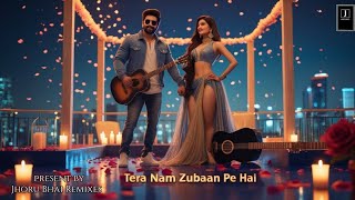 Tera Naam Zubaan Pe Hai | New Bollywood Romantic Song