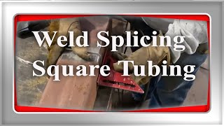 Welding Tip of the week: Splicing square tubing #2