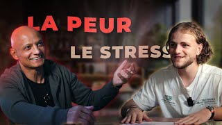 Comment gérer La PEUR et le STRESS ? Avec Thierry Lauret.