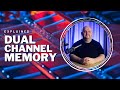 Dual-Channel Memory RAM -EXPLAINED