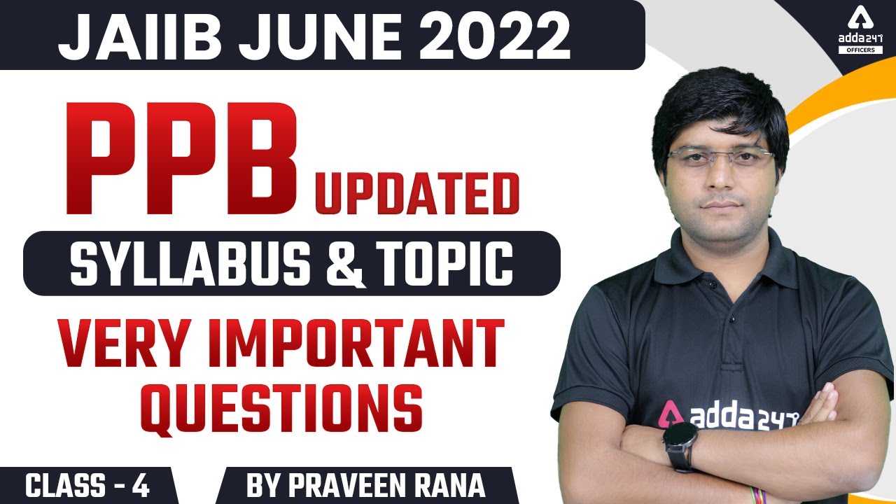 JAIIB June Preparation 2022 | JAIIB PPB | Updated Syllabus And Topic ...