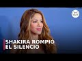 Shakira Rompe el Silencio: Confesiones del tiempo más difícil de su vida