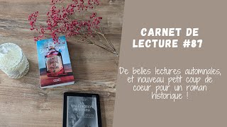 Carnet de Lecture #87 : de belles lectures automnales et un coup de cœur pour un roman historique