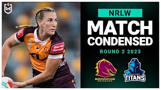 NRLW 2023 | Brisbane Broncos v Gold Coast Titans | Condensed Match, Round 2