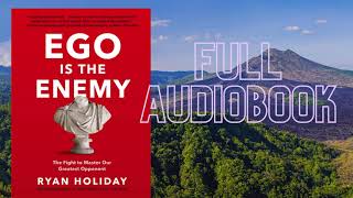Ego Is The Enemy By Ryan Holiday Full Audiobook | BookTuber