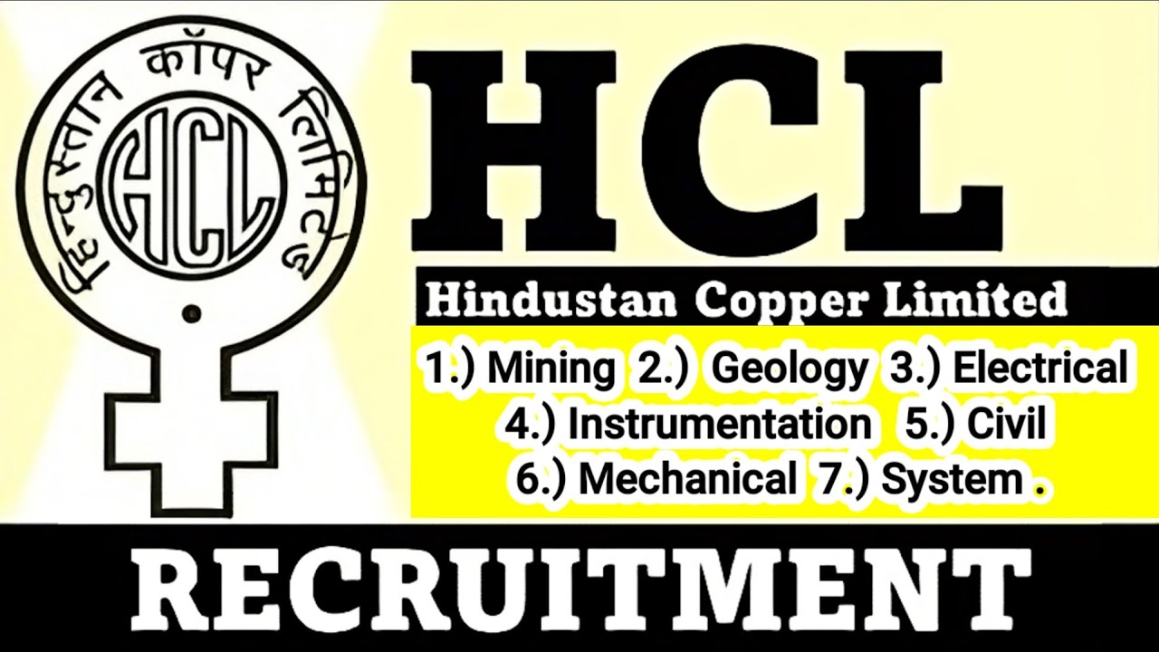 Hindustan Copper Ltd [ HCL ] Recruitment 2024 | Apply Online | Step By ...