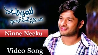 Ninne Neeku Full Video Song || Maa Abbai Engineering Student Songs || Naga Siddharth, Radhika