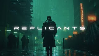 REPLICANTS - Blade Runner Ambient Music - 1 HOUR of Calming Synthwave Ambience [MOODY]