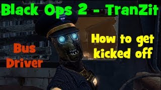 Black Ops 2: TranZit | How to get kicked off the Bus