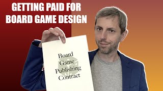 Getting Paid | Board Game Contracts Explained: Part 2 *Board Game Design*