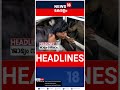 top headlines of the hour ഈ മണിക്കൂറിലെ പ്രധാന തലക്കെട്ടുകൾ kerala news short