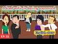 Bad wife part 33 | English Story | Learn English | Animated story | Learn English with Kevin