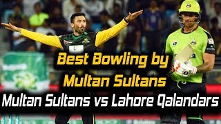 Best Bowling by Multan Sultans against Lahore Qalandars |Multan Sultans vs Lahore Qalandars |HBL PSL