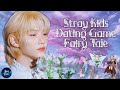 STRAY KIDS DATING GAME - FAIRYTALE VERSION [KPOP DATING GAME]