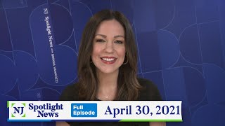 NJ Spotlight News: April 30, 2021