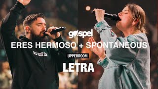 UPPERROOM - Eres Hermoso, spontaneous (Letra) Musica Cristiana